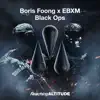 Boris Foong & EBXM - Black Ops - Single